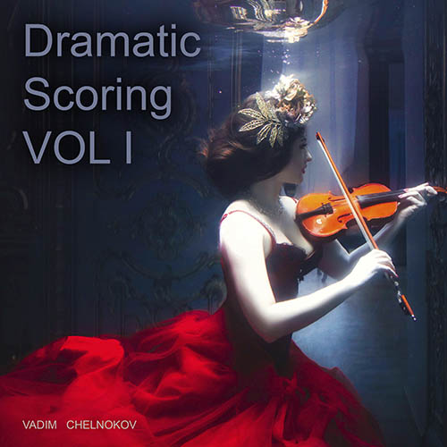 Vadim Chelnokov - Dramatic Scoring VOL 1