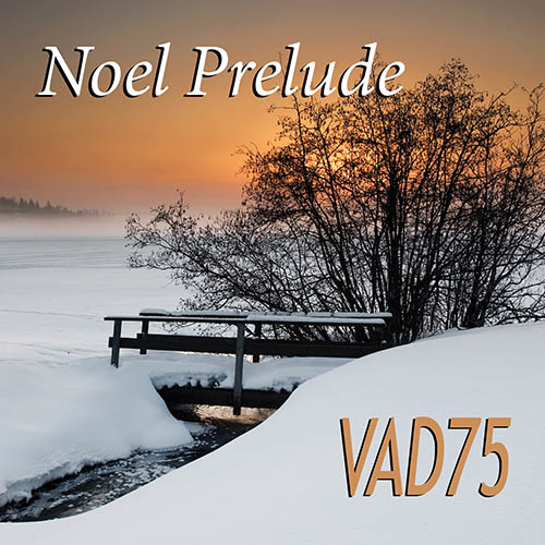 VAD75 - Noel Prelude